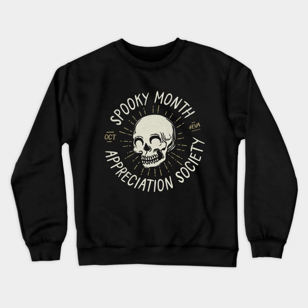 Spooky Month Appreciation Soceity Crewneck Sweatshirt by Gintron